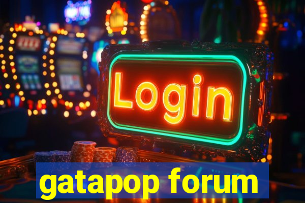 gatapop forum