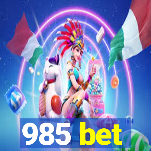 985 bet