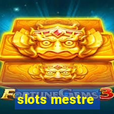 slots mestre