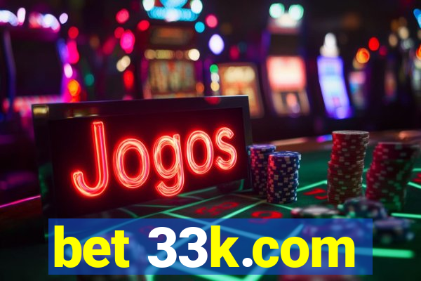 bet 33k.com