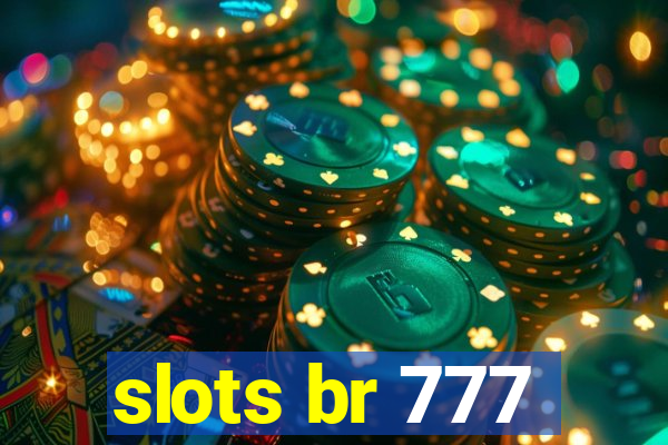 slots br 777