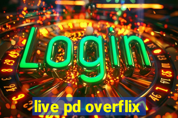 live pd overflix