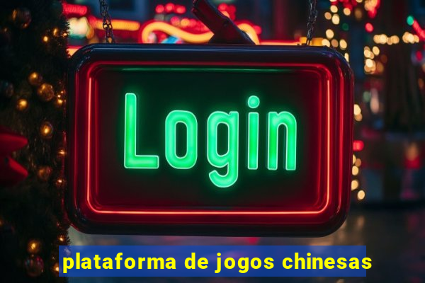 plataforma de jogos chinesas