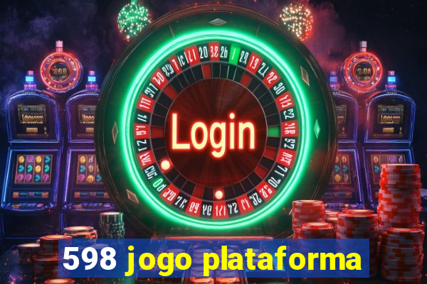 598 jogo plataforma