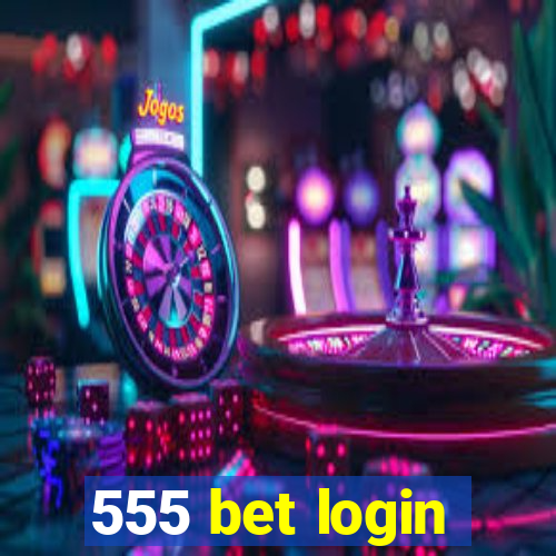 555 bet login