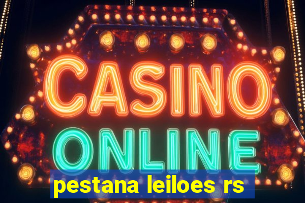 pestana leiloes rs