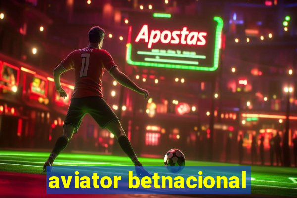 aviator betnacional