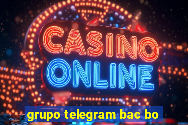 grupo telegram bac bo