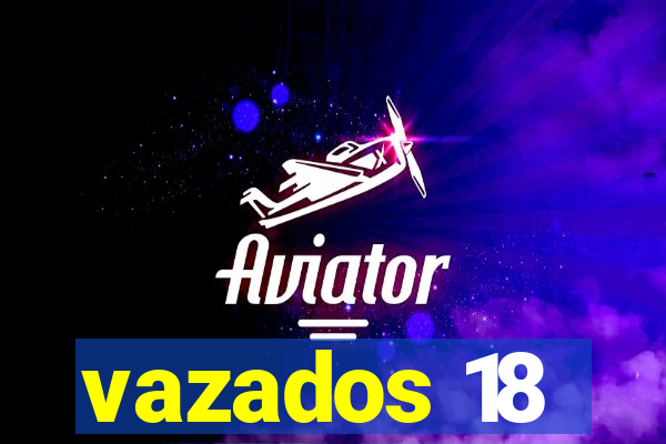 vazados 18