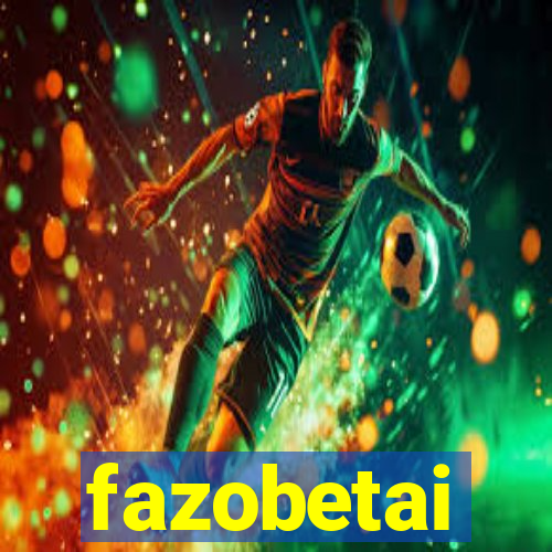 fazobetai