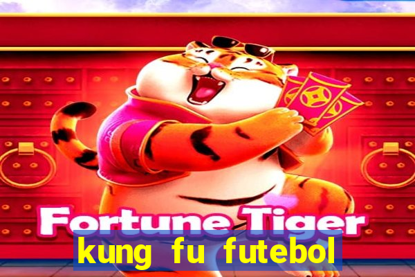 kung fu futebol clube assistir online