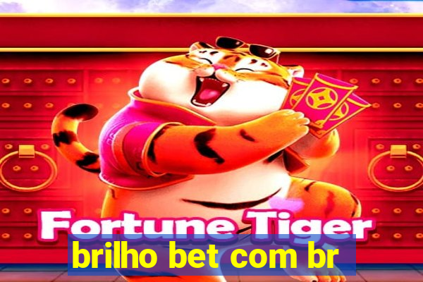 brilho bet com br