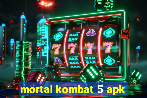 mortal kombat 5 apk