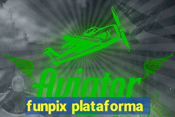 funpix plataforma