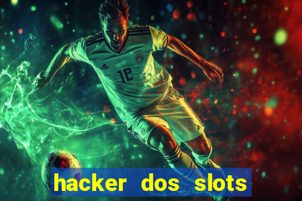 hacker dos slots porcentagem grátis