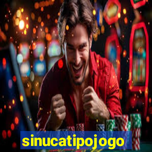 sinucatipojogo