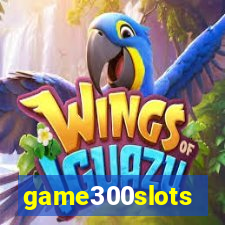 game300slots