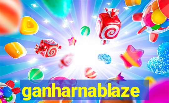 ganharnablaze