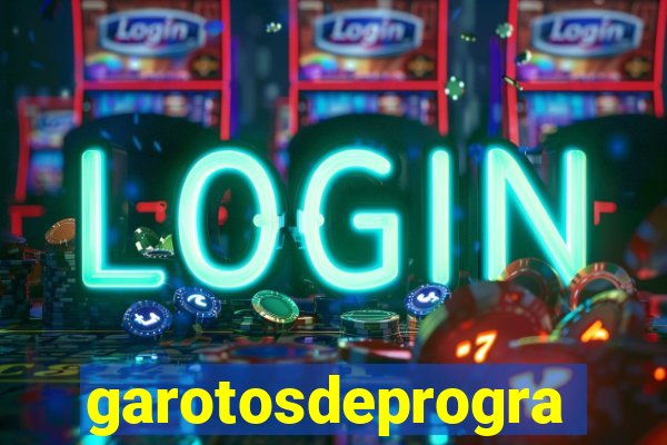 garotosdeprogramas