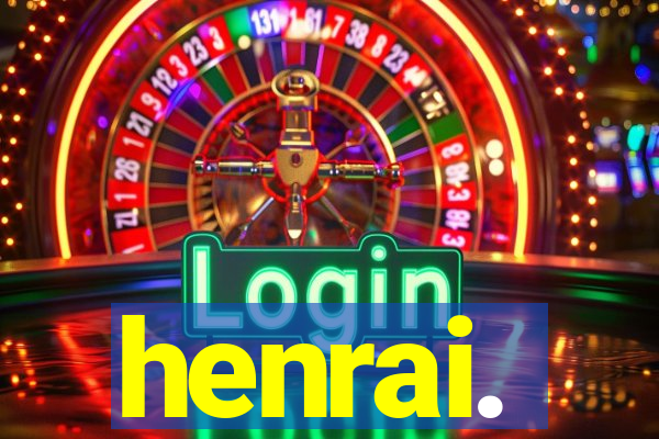 henrai.