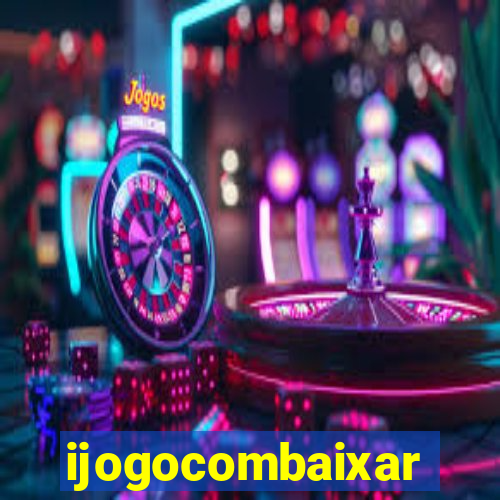 ijogocombaixar