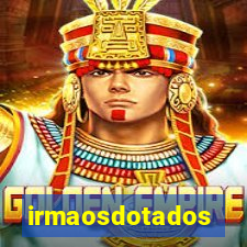 irmaosdotados