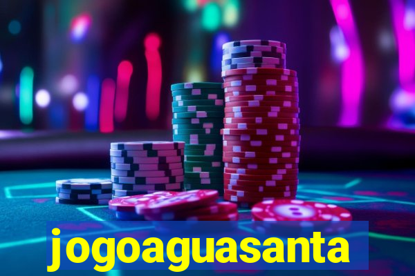 jogoaguasanta