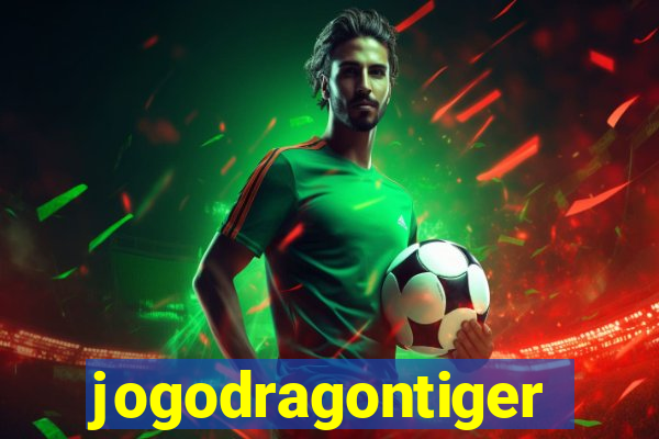 jogodragontiger