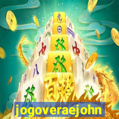 jogoveraejohn