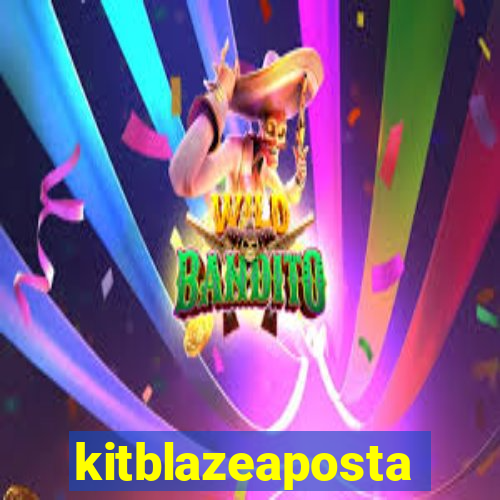 kitblazeaposta