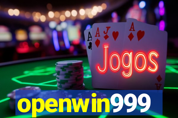 openwin999