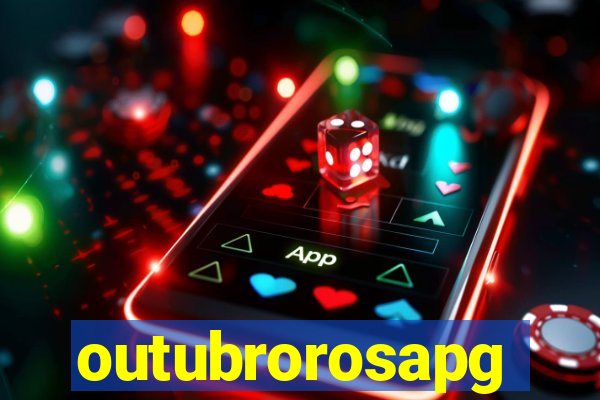 outubrorosapg