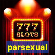 parsexual