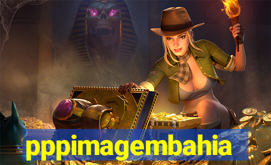 pppimagembahia