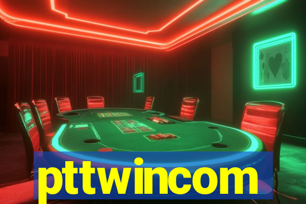 pttwincom