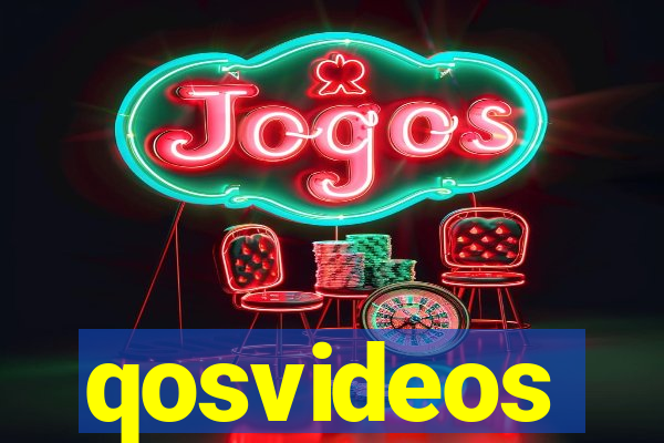 qosvideos