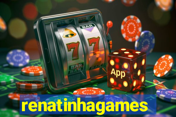 renatinhagames