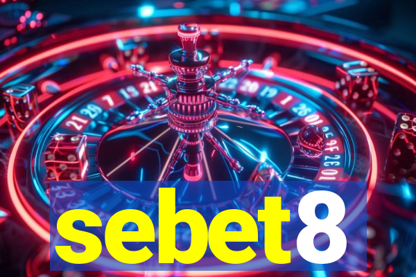 sebet8