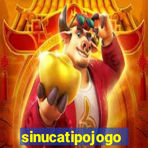 sinucatipojogo