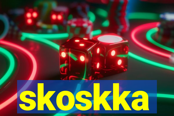 skoskka