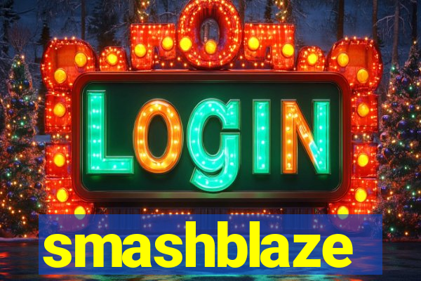 smashblaze