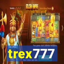 trex777