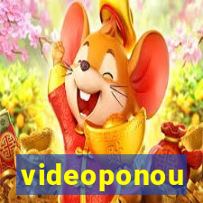 videoponou