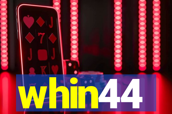 whin44