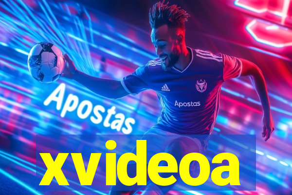 xvideoa